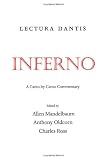 Lectura Dantis: Inferno: A Canto-by-Canto Commentary