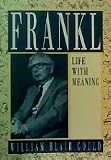 Viktor E Frankl Life with Meaning Viktor E Frankl Life with Meaning
