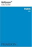 Wallpaper City Guide: Paris 2009 (Wallpaper City Guides) (Wallpaper City Guides (Phaidon Press))
