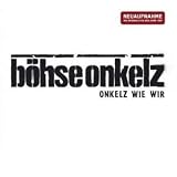 [Music] Onkelz Wie Wir