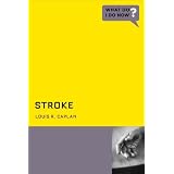 Stroke (What Do I Do Now)