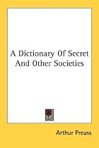 A Dictionary Of Secret And Other Societies