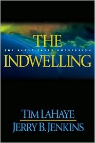 The Indwelling (Left Behind #7)