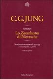 Lo «Zarathustra» di Nietzsche. Seminario tenuto nel 1934-39 (Seminari di Carl Gustav Jung)