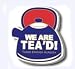Tea Party We are Tea'd! Lapel Pin