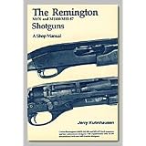 The Remington M870 and M1100/M11-87 Shotguns, A Shop Manual
