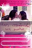 Las Mantenidas Sin Sueños (Kept and Dreamless) [NTSC/REGION 0 DVD. Import-Latin America]