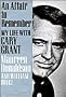 An Affair to Remember: My Life With Cary Grant