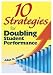 10 Strategies for Doubling Student Performance