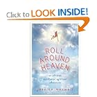 Roll Around Heaven: An All-True Accidental Spiritual Adventure by Jessica Maxwell