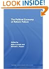 The Political Economy of Reform Failure (Routledge Studies in Development Economics)