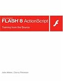Macromedia Flash 8 ActionScript: Training from the Source