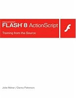 Macromedia Flash 8 ActionScript: Training from the Source