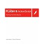 Macromedia Flash 8 ActionScript: Training from the Source