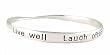 Bracelet - B158 - Bangle Style Engraved with ~ Live Well.. Laugh Often.. Love Much.. Inspirational Message ~ Silver Tone Metal
