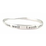 Bracelet - B158 - Bangle Style Engraved with ~ Live Well.. Laugh Often.. Love Much.. Inspirational...