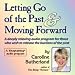 Books : Letting Go of the Past & Moving Forward