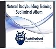 Natural Bodybuilding Training Subliminal CD