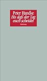 Bis da� der Tag euch scheidet oder Eine Frage des Lichts: Ein Monolog. Deutsche Version (2008) und Franz�sische Erstschrift (2007)