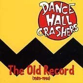 The Old Record by Dance Hall Crashers (Vinyl - 1996)