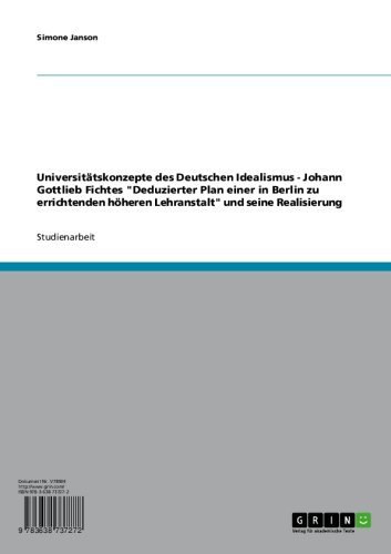 Universitätskonzepte des Deutschen Idealismus - Johann Gottlieb Fichtes 