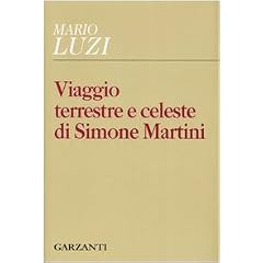 Viaggio terrestre e celeste di Simone Martini
