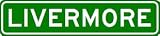 LIVERMORE City Limit Sign - High Quality Aluminum