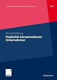 Publizität börsennotierter Unternehmen (neue betriebswirtschaftliche forschung (nbf)) (German Edition)