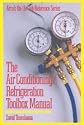 The Air Conditioning/Refrigeration Toolbox Manual (Arco's on-the-Job Reference Series)