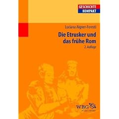 Die Etrusker und das fr�he Rom