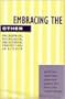 Embracing the Other: Philosophical, Psychological, and Historical Perspectives on Altruism