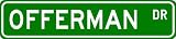 OFFERMAN Street Sign ~ Personalized Family Lastname Sign ~ Gameroom, Basement, Garage Sign ** ALUMINUM