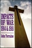 Impacts of war 1914 & 1918