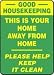 GOOD HOUSEKEEPING THIS IS YOUR HOME AWAY FROM HOME PLEASE HELP KEEP IT CLEAN 20
