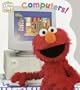 Elmo's World: Computers! (Great Big Board Book)