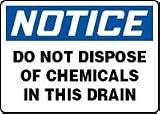 NOTICE DO NOT DISPOSE OF CHEMICALS IN THIS DRAIN 10" x 14" Dura-Plastic Sign