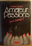 Amateur passions : love stories?