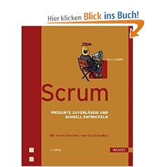 Scrum: Produkte zuverl�ssig und schnell entwickeln