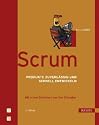 Scrum: Produkte zuverl&auml;ssig und schnell entwickeln
