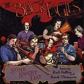 Some Sweet Day by Black Eagles