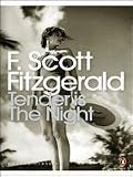 Tender is the Night: A Romance (Penguin Modern Classics)