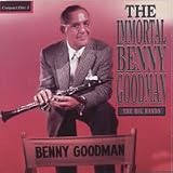 The Immortal Benny Goodman