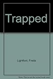 Trapped