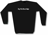 Buy ThiS Man A Beer men's Sweat Shirt in 2 col0rs Small thru 3X
