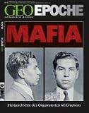 GEO Epoche 48/2011: Die Mafia - Die Geschichte des organisierten Verbrechens - 