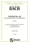 Cantata No. 49 -- Ich geh' und suche mit Verlangen: Soprano & Bass Soli (German Language Edition) (Kalmus Edition) (German Edition)