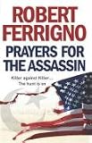 Prayers for the Assassin: A Novel