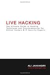Live Hacking: The Ultimate Guide to Hacking Techniques & Countermeasures for Ethical Hackers & IT Security Experts