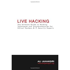 Live Hacking: The Ultimate Guide to Hacking Techniques & Countermeasures for Ethical Hackers & It Security Experts