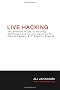 Live Hacking: The Ultimate Guide to Hacking Techniques & Countermeasures for Ethical Hackers & It Security Experts